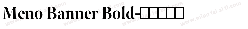 Meno Banner Bold字体转换
